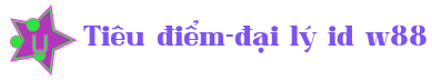 Tiêu điểm-đại lý id w88 Logo